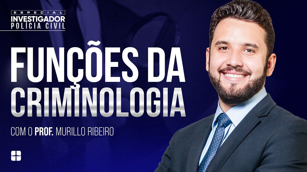 Funções da Criminologia | Prof. Murillo Ribeiro
