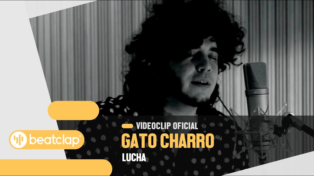 Gato Charro - Lucha (Videoclip Oficial)
