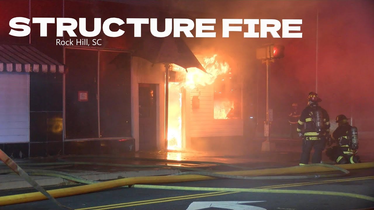 Commercial Structure Fire | Rock Hill South Carolina
