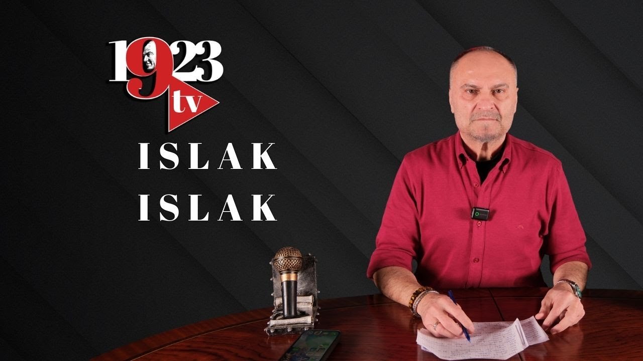 Islak Islak...