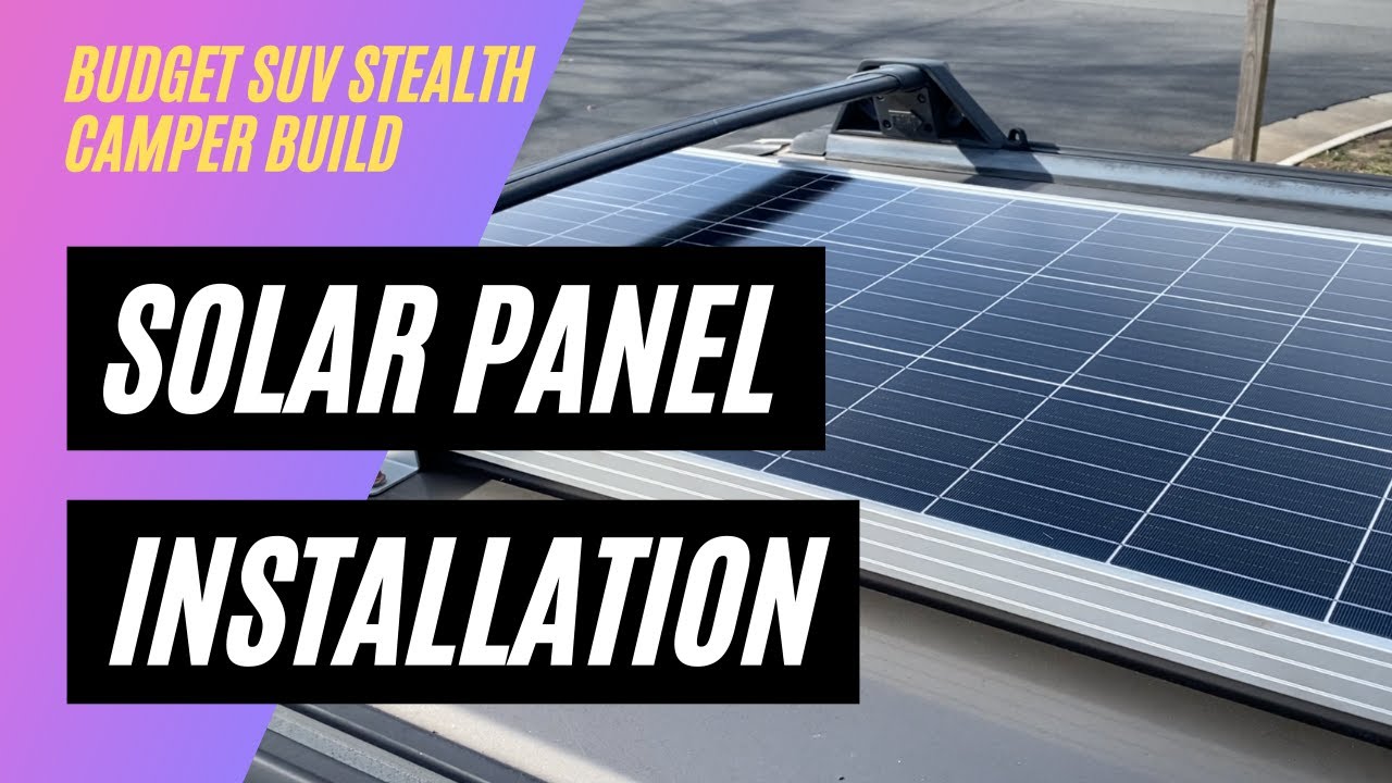 Renogy 100W Solar Panel Installation | Budget SUV Stealth Camper Build Nissan Pathfinder