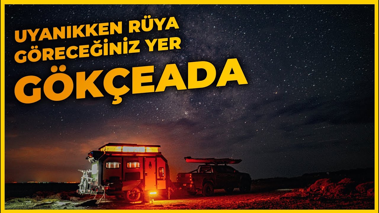 Uyanıkken Rüya Göreceksiniz! GÖKÇEADA