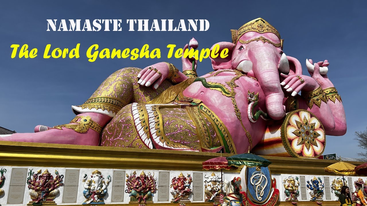 The Lord Ganesha Temple, Thailand 2022 | Hindi | थाईलैंड | हिंदी #thailandvlog