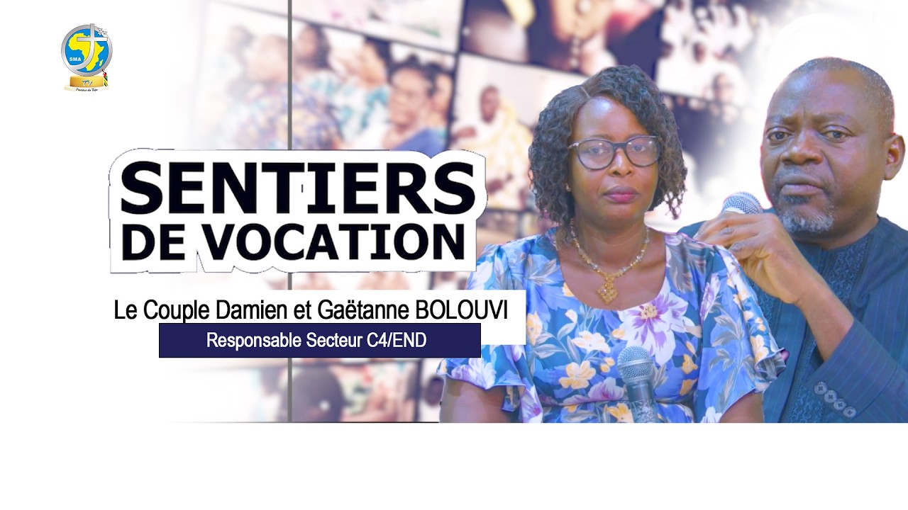 SENTIERS DE VOCATION du Couple Damien et Gaëtanne BOLOUVI