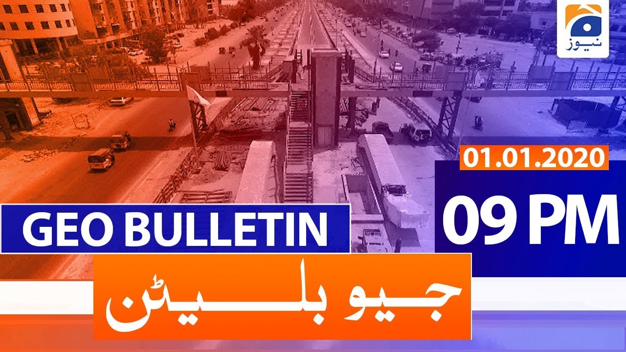 Geo Bulletin 09 PM | 1st January 2020