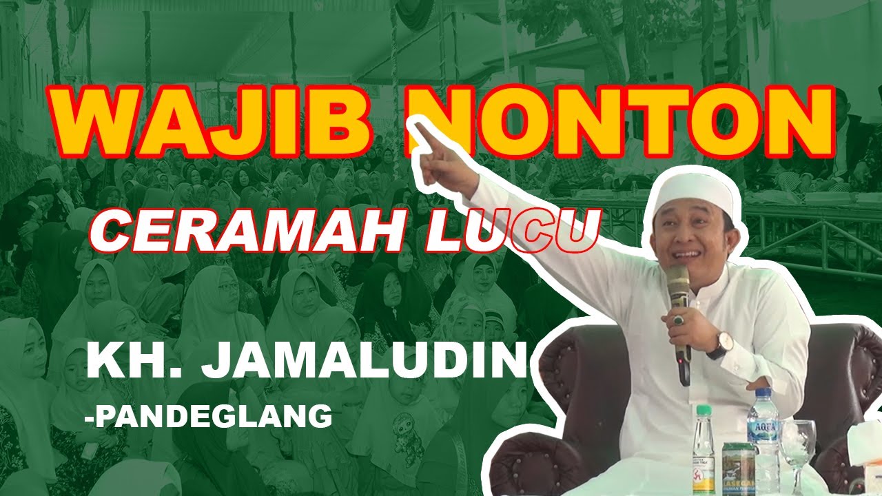 NGAKAKK PARAAHHH!!! Ceramah Lucu KH. JAMALUDIN-Pandeglang di Merambung-Penengahan