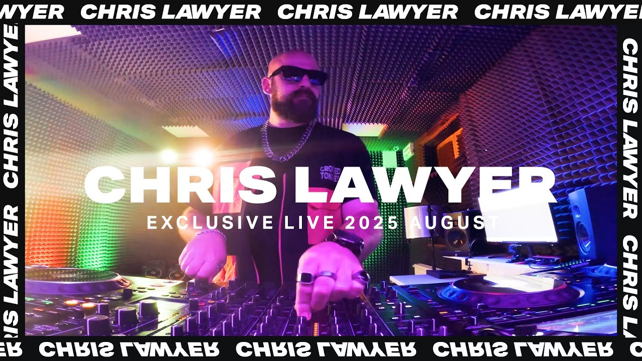 Chris Lawyer Exclusive Mix 2025 August