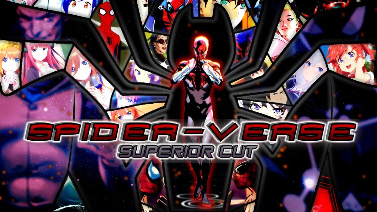 [FANFIC] Spider-Verse: Superior Cut.