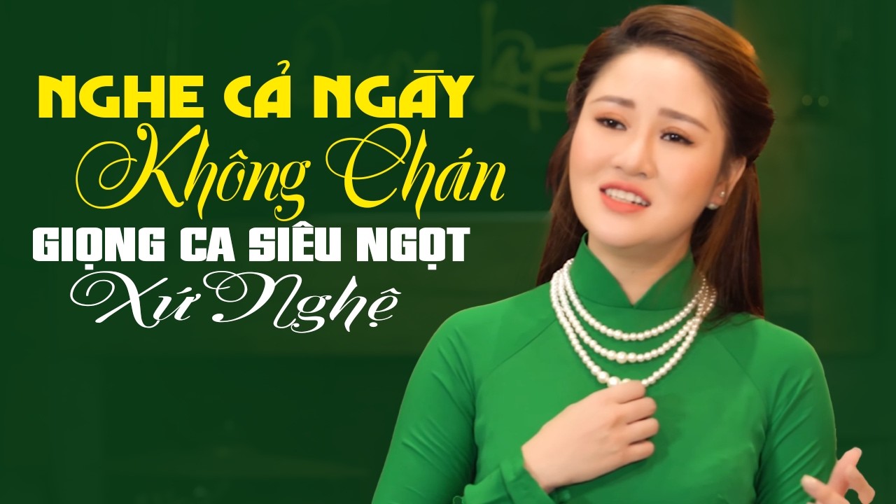 NGHE CẢ NGÀY KHÔNG CHÁN Giọng Ca Siêu Ngọt Xứ Nghệ | LK Câu Hò Bên Bờ Hiền Lương LÊ THU UYÊN