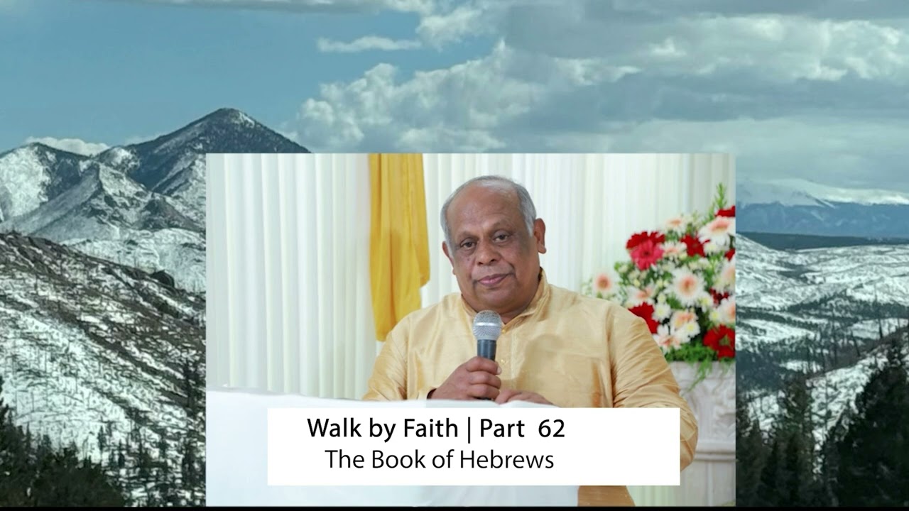 Walk By Faith:  Part 62