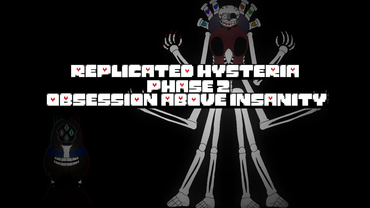 Replicated Hysteria - Obsession Over Insanity (Phase 2) [READ DESCRIPTION]