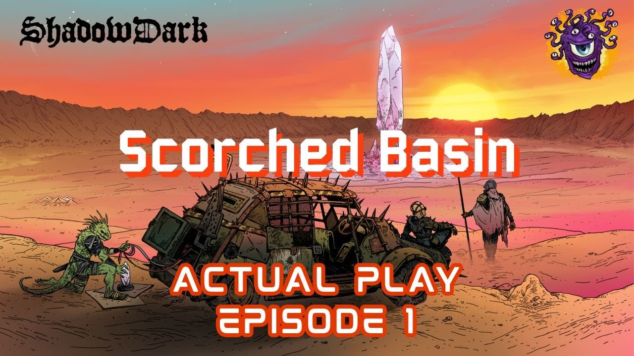 Scorched Basin | Ep 1 | Shadowdark RPG (Actual Play) @HOMIEandTheDUDE