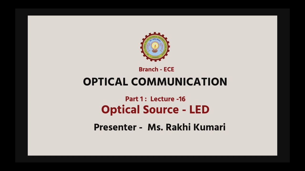 | AKTU Digital Education | Optical Communication | Optical Source-LED Part-1