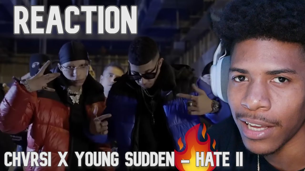 Chvrsi x Young Sudden - HATE II (Official Music Video) Reaction!!!🔥🔥