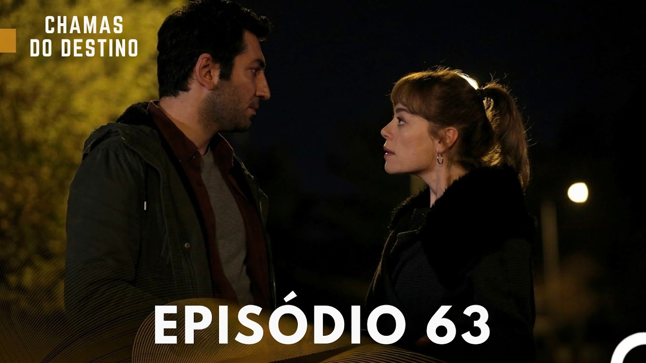 Chamas do Destino Epis&oacute;dio 63 Dublagem em Portugu&ecirc;s)