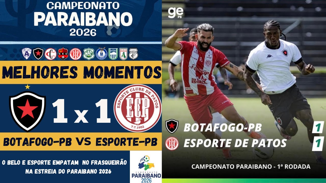 Botafogo-PB vs Esporte de Patos | Melhores Momentos | 1ª Rodada | Campeonato Paraibano 2026