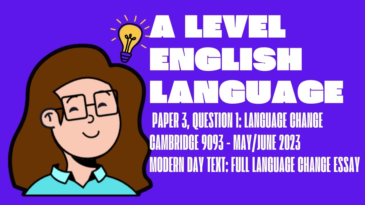 Language Change Paper 3, Q1: Full Response - Modern Day Text,  Cambridge A Level English Language