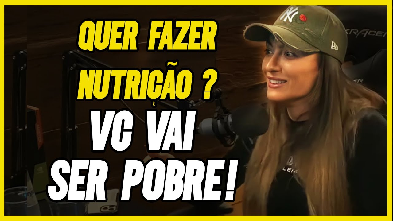 ELA ME DISSE QUE NUTRIÇÃO NÃO DAVA DINHEIRO