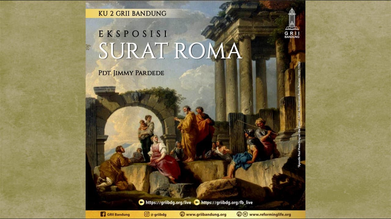 Doktrin Predestinasi (1) (Eksposisi Roma) - Pdt. Jimmy Pardede - Ibadah Minggu Pagi - 25 April 2021