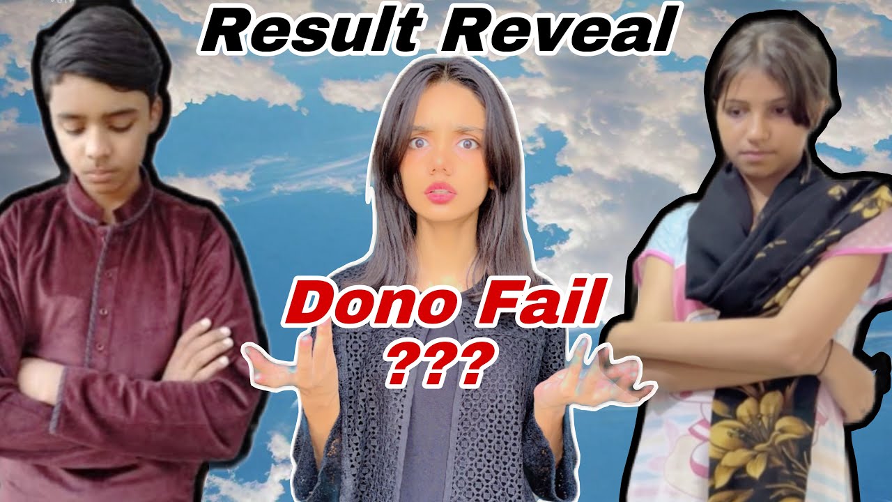 9th Ka Result A Gaya || Dono Fail Ho Gaye || Result Reveal
