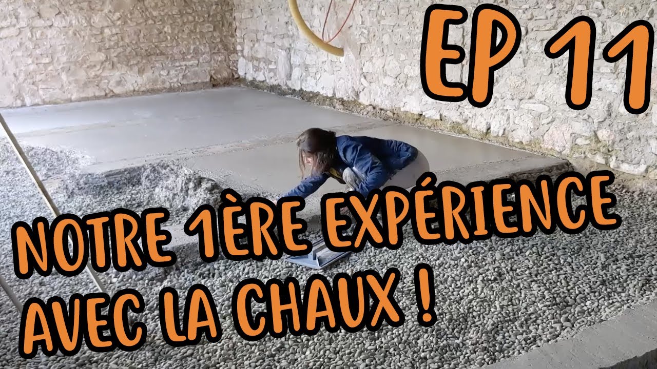 EP 11 - On coule une dalle à la chaux de 60m2 (et on galère un peu..)
