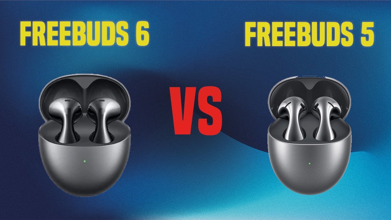 Huawei FreeBuds 6 против Huawei FreeBuds 5