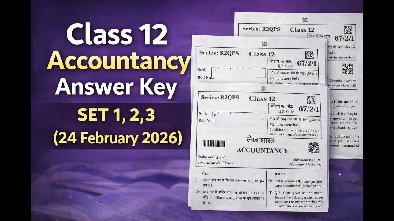 Class 12 Accountancy Paper Solution 2026 LIVE | Set 1 2 3 Answer Key | 24 Feb 2026