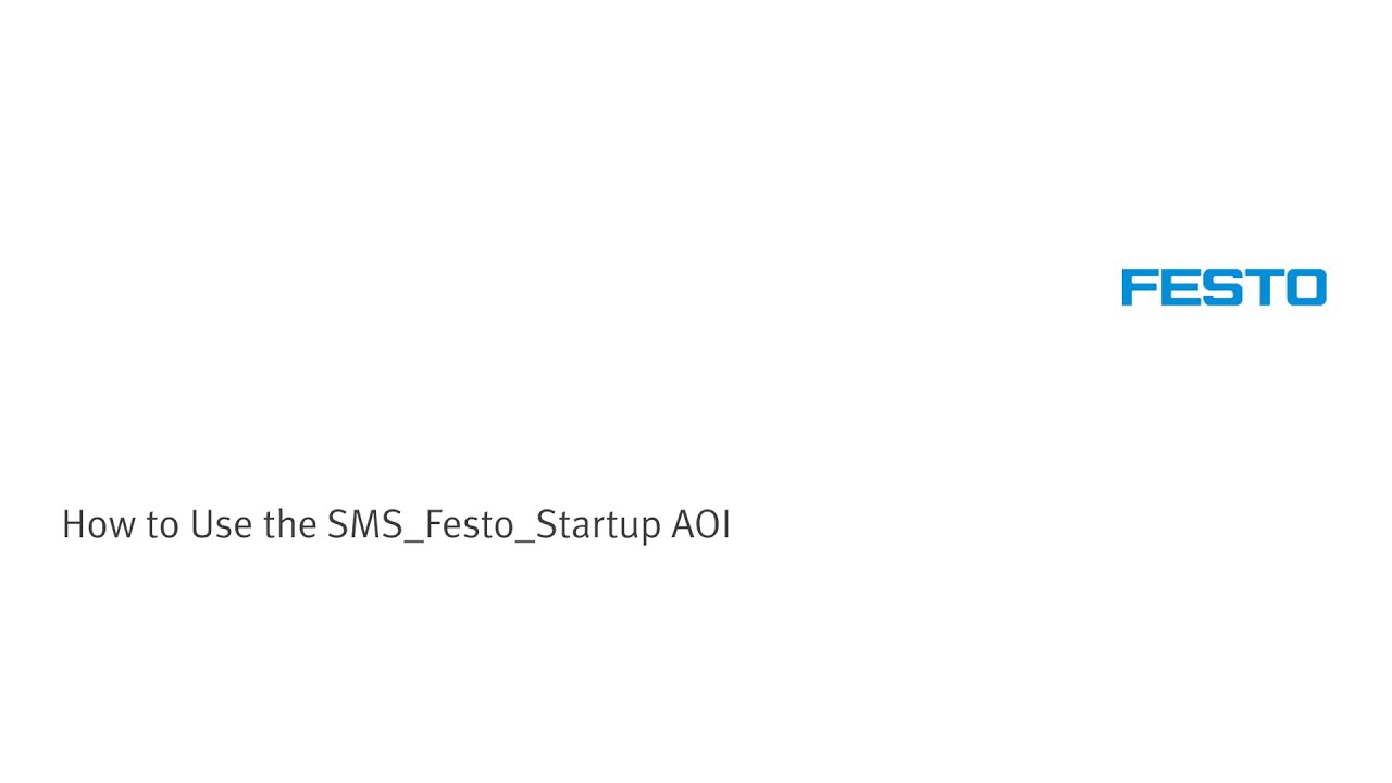 How to Use the SMS Festo Startup AOI