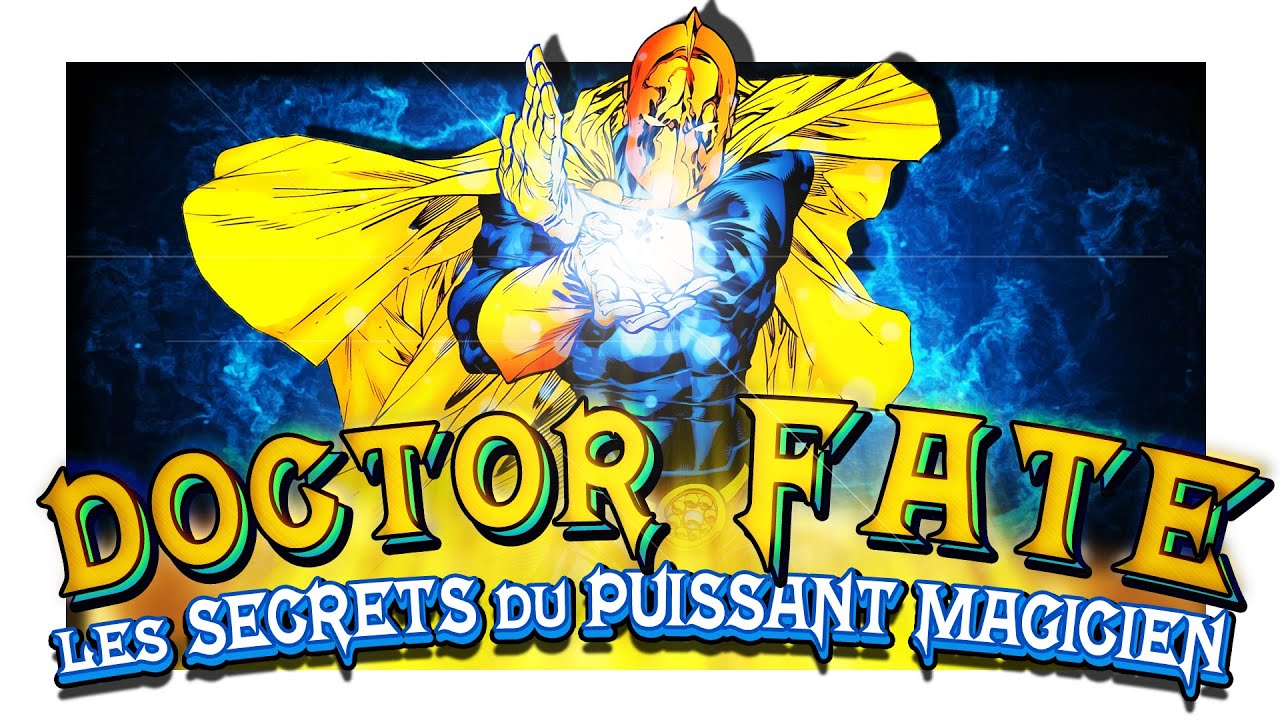 ⚖️TOUT SAVOIR sur Dr FATE ! (et NABU le Seigneur de l'ordre)