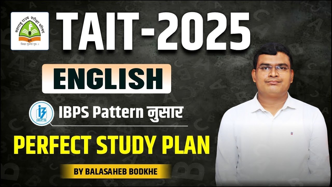 TAIT - 2025 | ENGLISH | IBPS Pattern | Perfect Study Plan | Key Topics & Highly Probable Questions