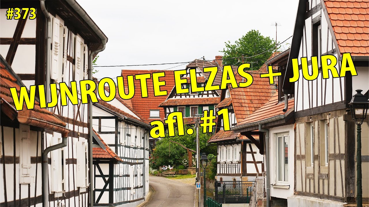 #373 WIJNROUTE ELZAS EN GROENE FRANSE JURA afl #1