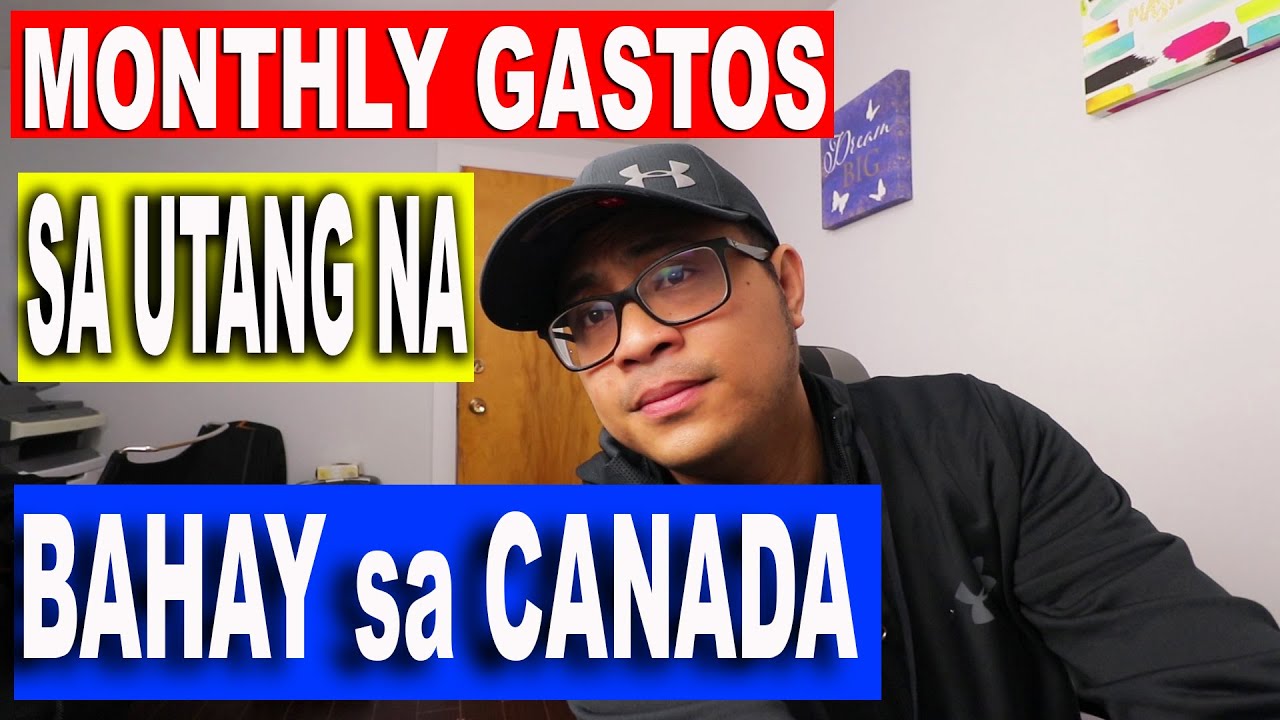 MONTHLY GASTOS NA UTANG na Bahay sa Canada, Buhay sa Canada