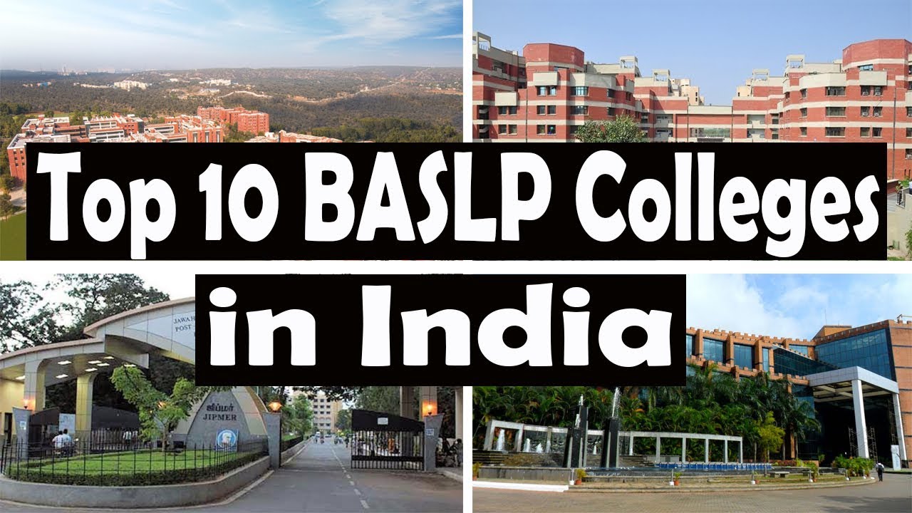 Top 10 BASLP Colleges in India | Government and Private College for BASLP | College for BASLP, MASLP