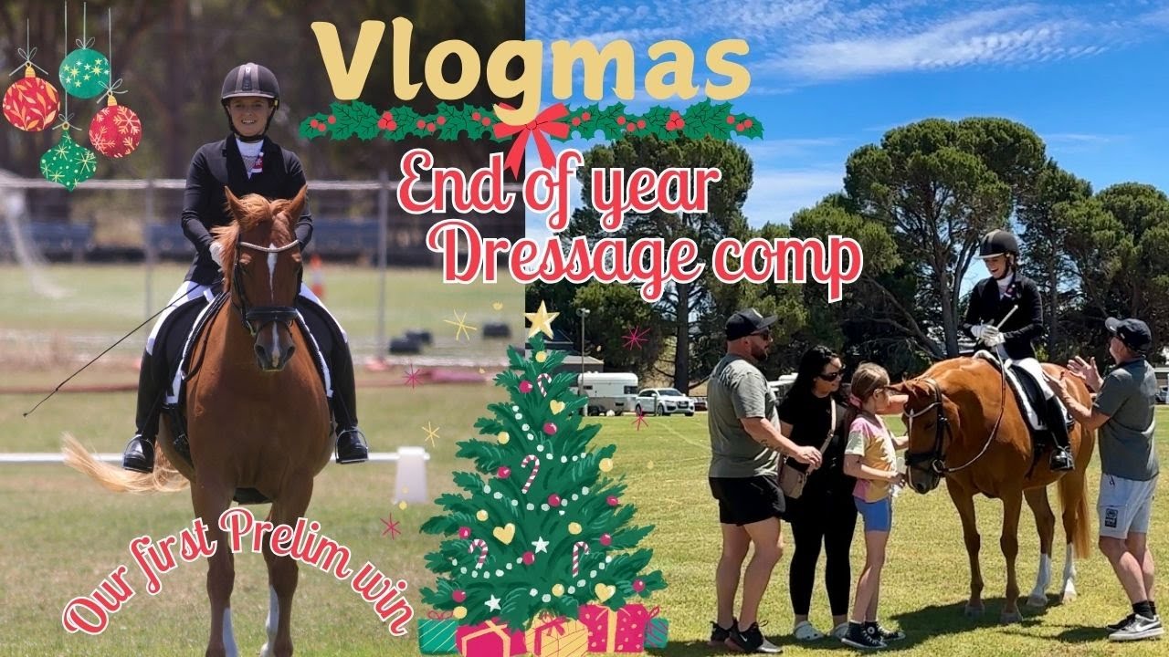 End of year Dressage comp ~ VLOGMAS fun ~ First win in Prelim