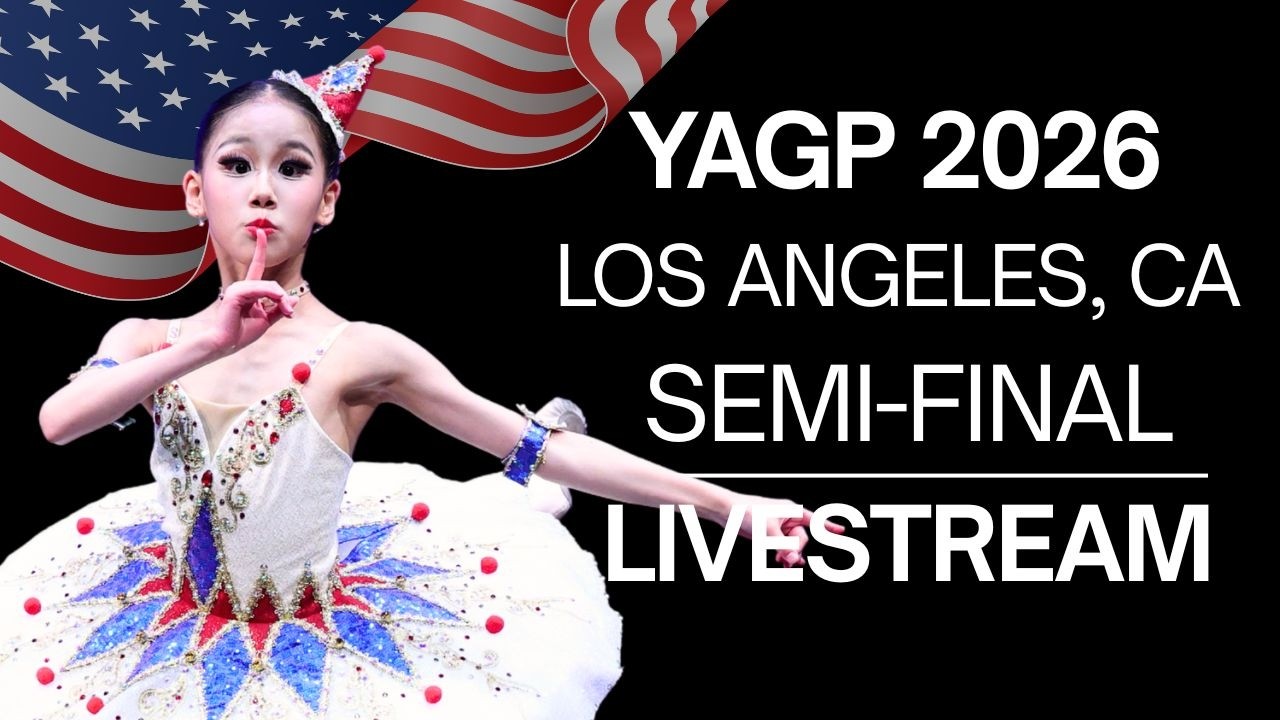 Pre-Competitive Classical Competition Women Age 11 & Men Ages 10-11 ~ YAGP 2026 Los Angeles, CA