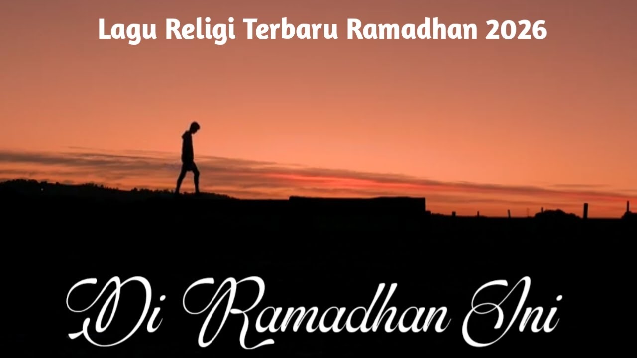 Di Ramadhan ini - Lagu Religi Terbaru #ramadhan2026 #ramadhan1447h #lagureligiterbaru 