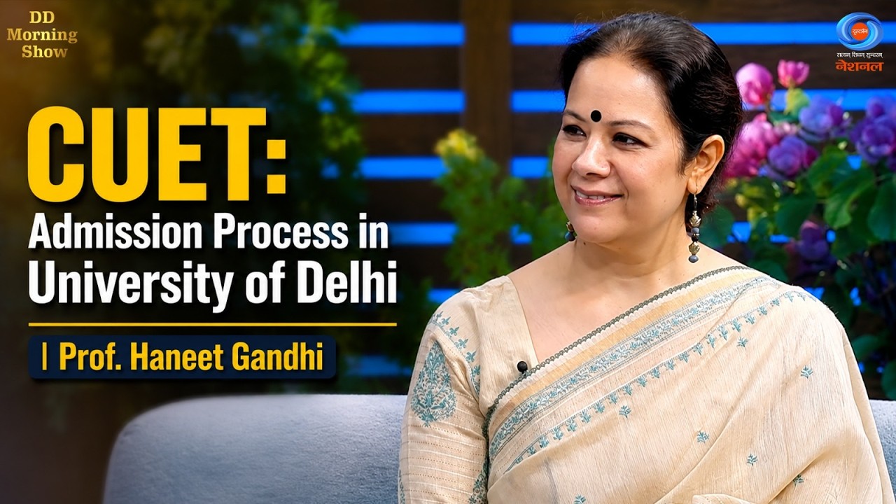 DD Morning Show | CUET: Admission Process in University of Delhi | Prof. Haneet Gandhi