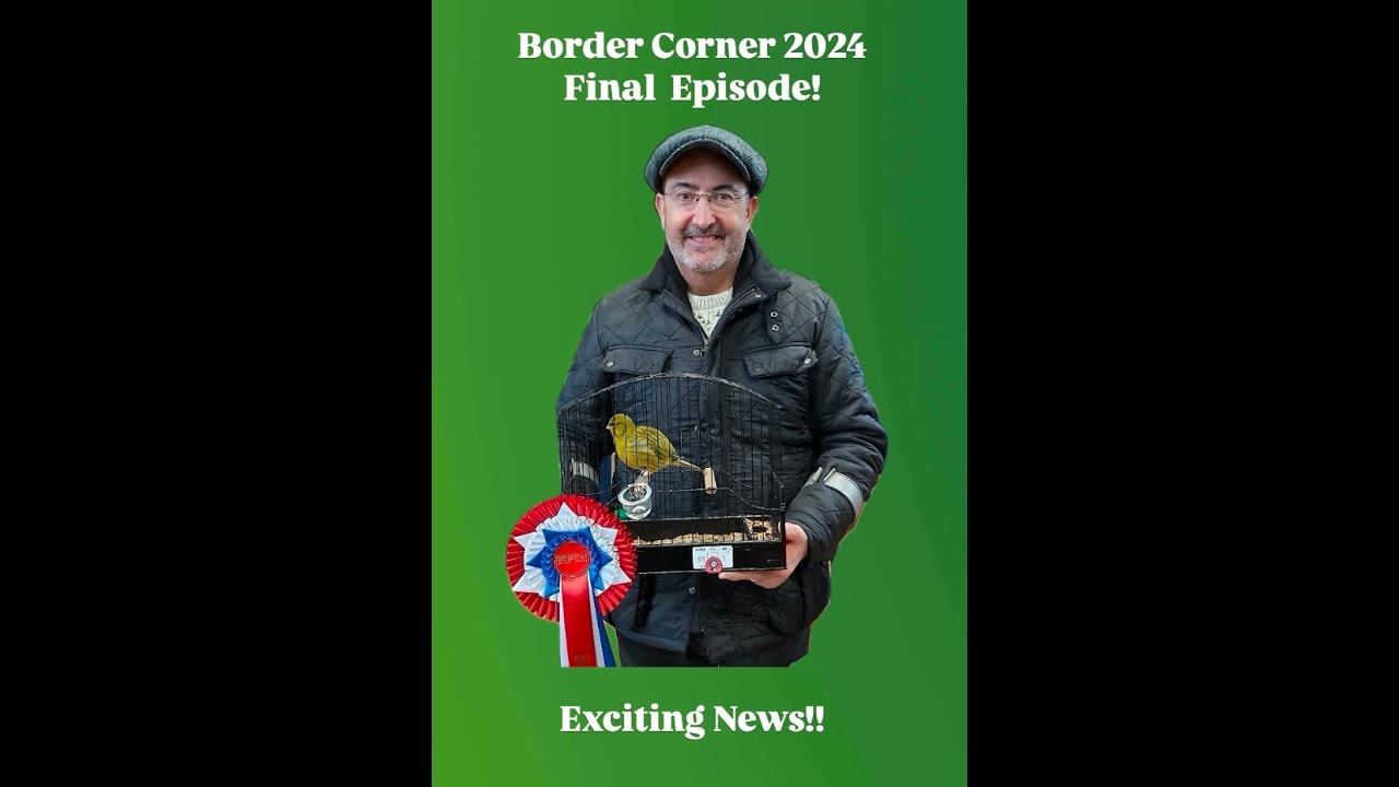 The Border Corner - Series 2 Part 16 - Exciting News in this Final Episode!