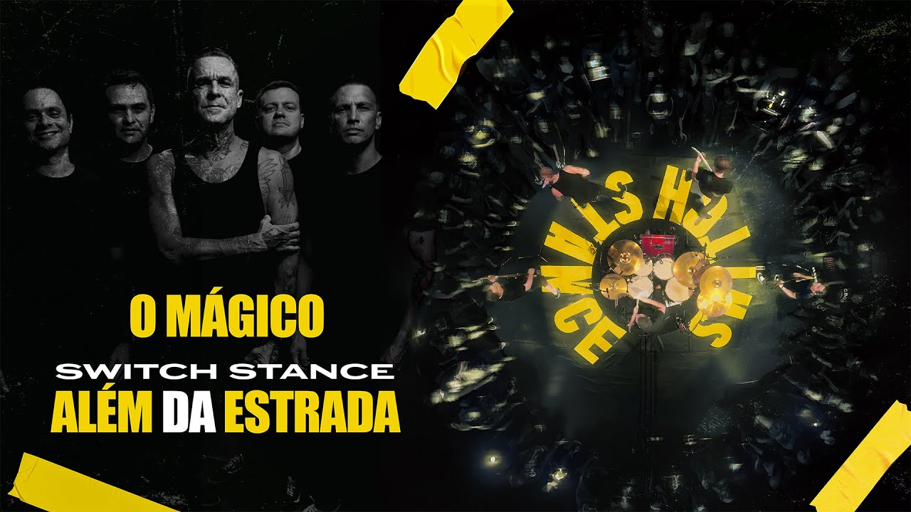 Switch Stance - O M&aacute;gico (Al&eacute;m da Estrada)