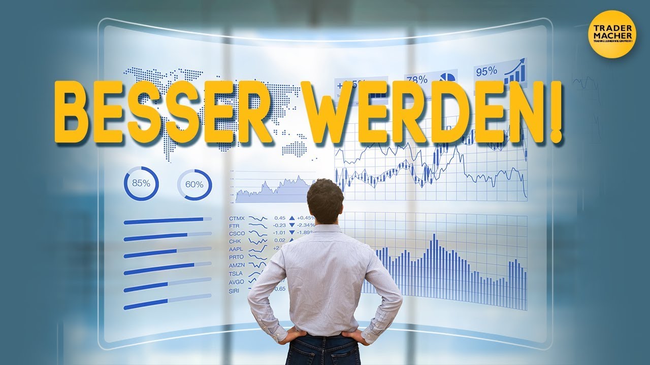 BESSER WERDEN! - So optimierst Du deinen Einstieg!