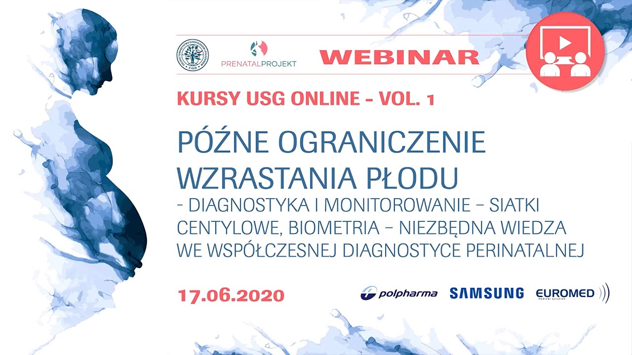 P&oacute;źne ograniczenie wzrastania płodu (p&oacute;źny IUGR)&ndash; diagnostyka i monitorowanie 17.06.2020