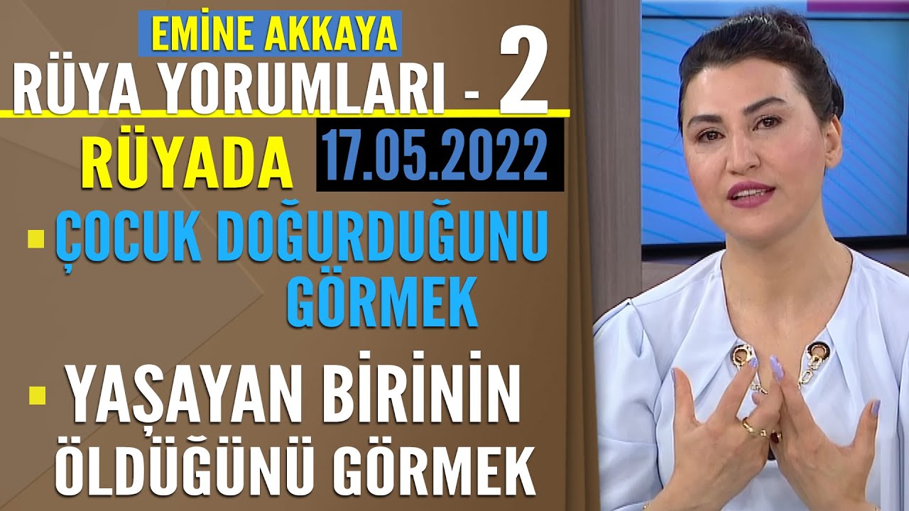 Rüyada yaşayan birinin öldüğünü görmek / Rüyada çocuk doğurduğunu görmek