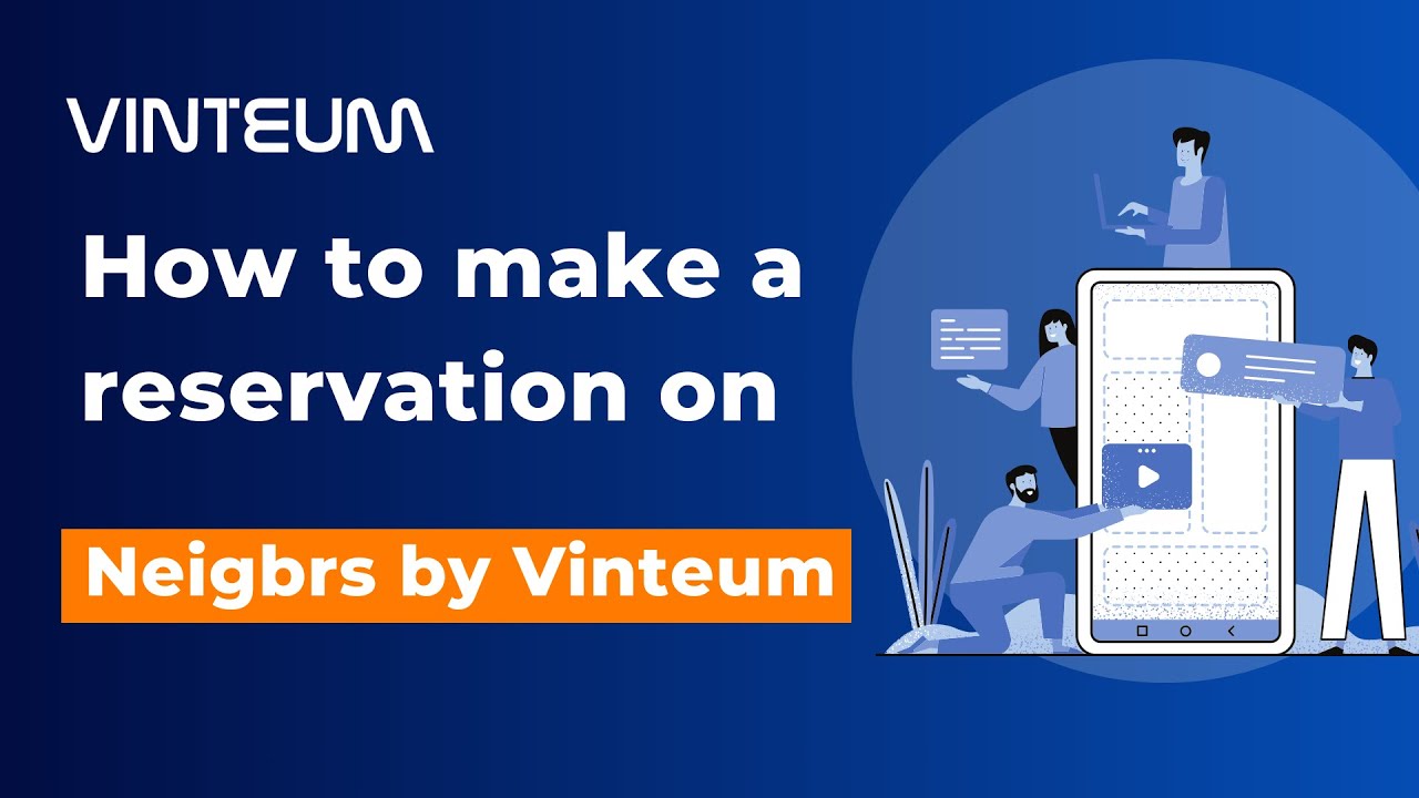 How to make a reservation on Neigbrs by Vinteum App