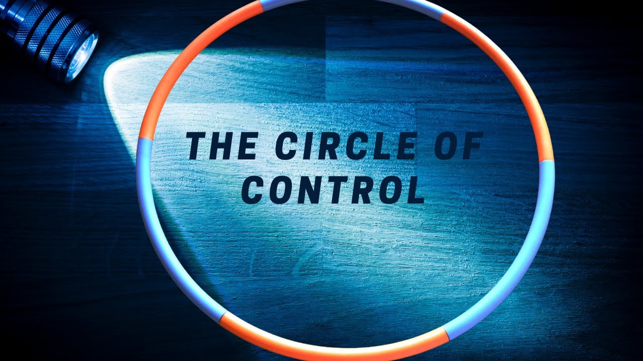 The Circle of Control