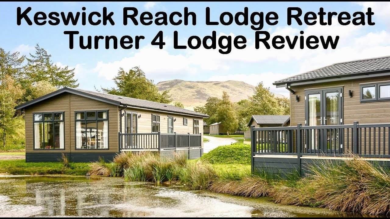 Keswick Reach Lodge Retreat - Turner 4 Lodge Review: Your Home Away From Home