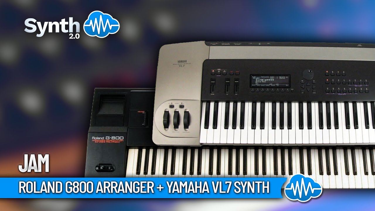 ROLAND G800 ARRANGER + YAMAHA VL7 SYNTH | Jam