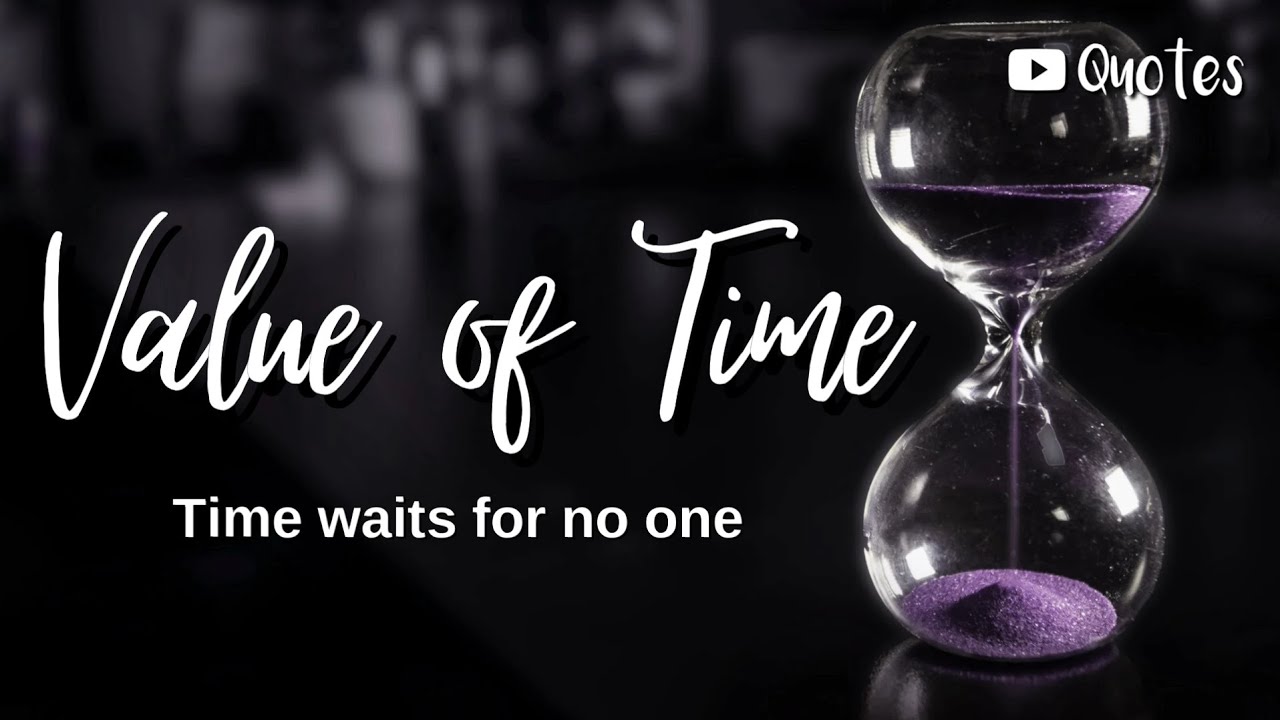 Best Quotes about Value of Time, Importance of Time #time #quotes