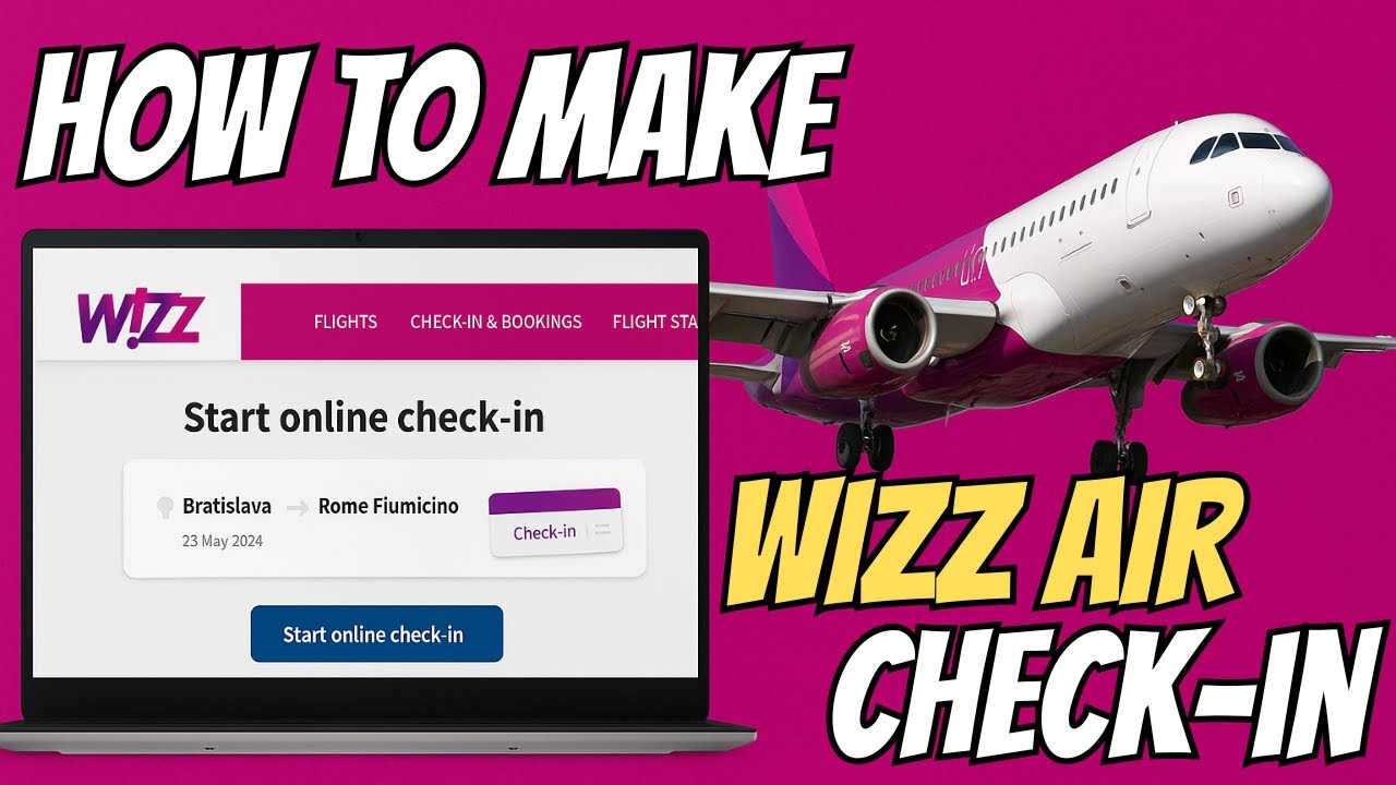 How to Check In Online with Wizz Air (Step-by-Step Tutorial 2025)