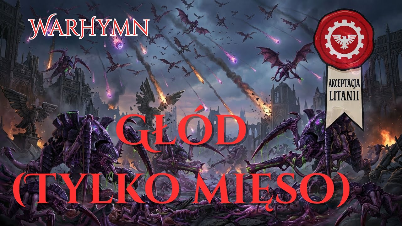 🥩Głód🥩 Tylko mięso. Tyranidzi.