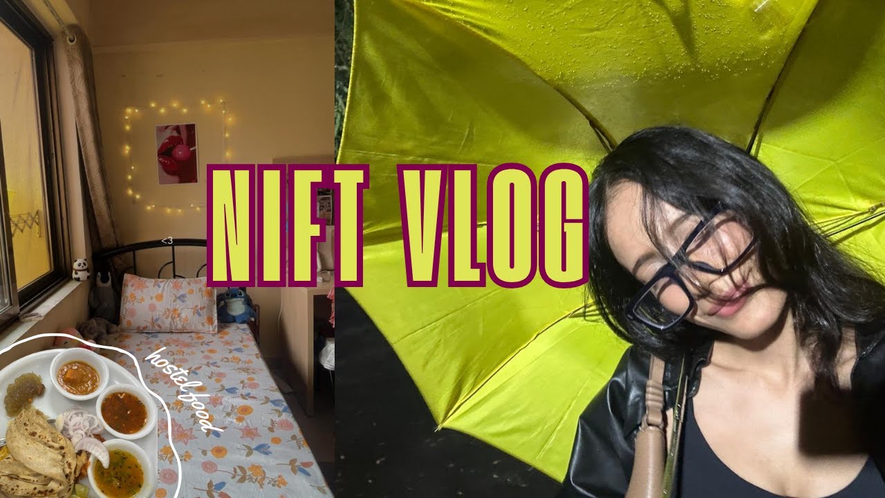 Life at NIFT as a fashion  student